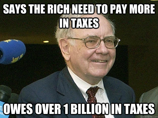 says the rich need to pay more in taxes owes over 1 billion -