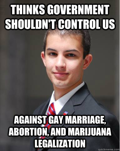 thinks government shouldnt control us against gay marriage - College Conservative