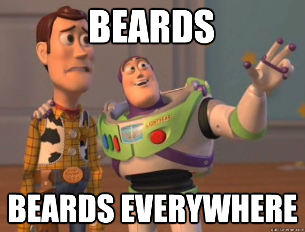 beards beards everywhere - toystory everywhere