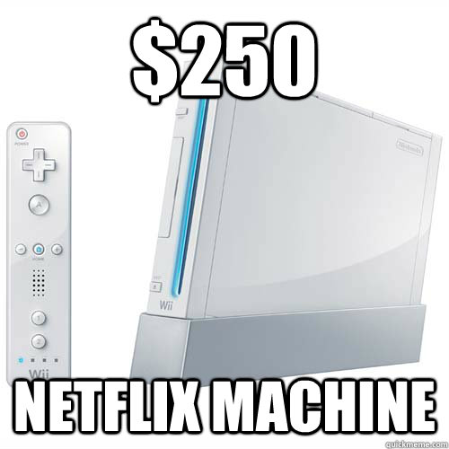 250 netflix machine -