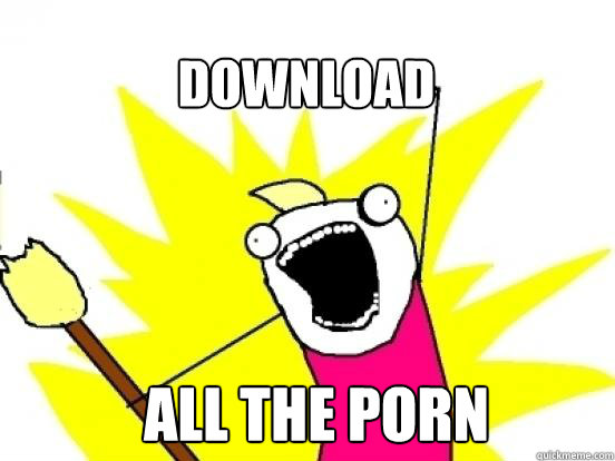 download all the porn - X All The Things
