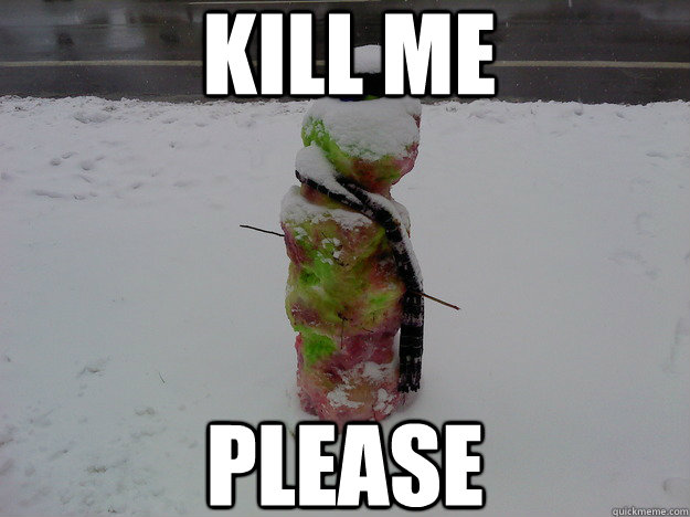 kill me please -