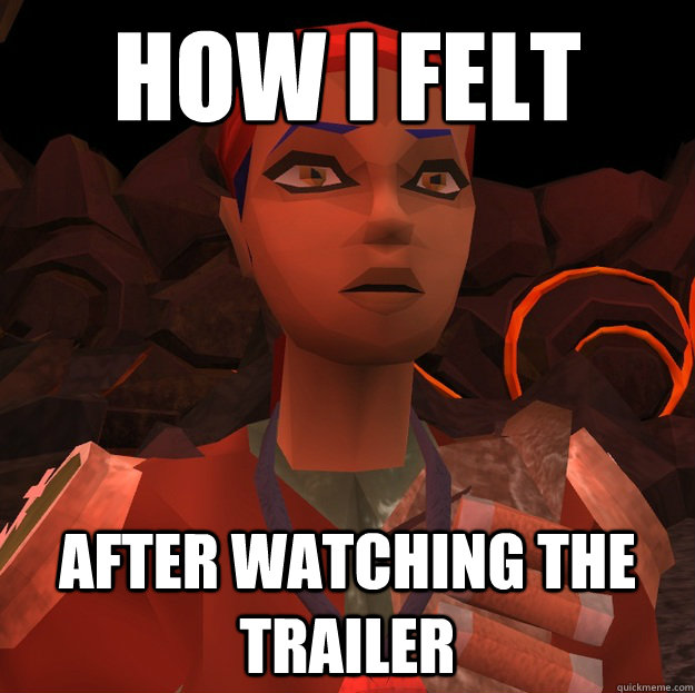 how i felt after watching the trailer -