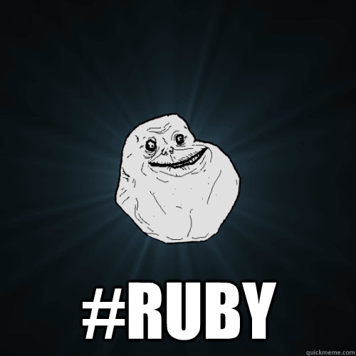 ruby - Forever Alone