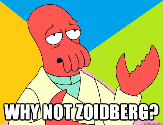 why not zoidberg - Futurama Zoidberg