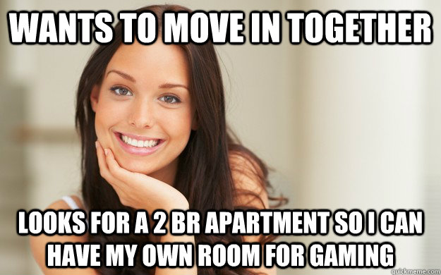 wants to move in together looks for a 2 br apartment so i ca - Good Girl Gina