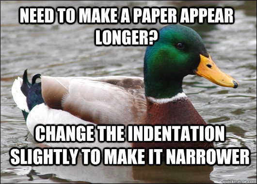 need to make a paper appear longer change the indentation s - Actual Advice Mallard