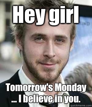 Hey girl Nurses are so underappreciated I think you all shou - Ryan gosling