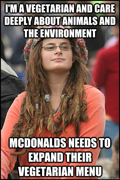 im a vegetarian and care deeply about animals and the envir - College Liberal