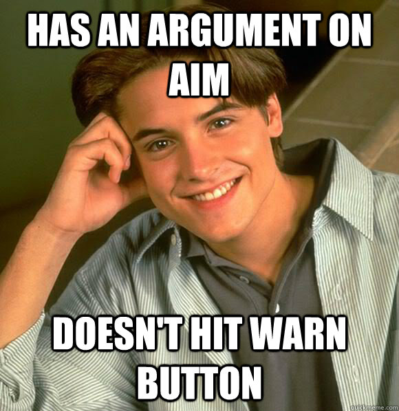 has an argument on aim doesnt hit warn button -