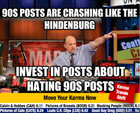 90s posts are crashing like the hindenburg invest in posts a - Mad Karma with Jim Cramer