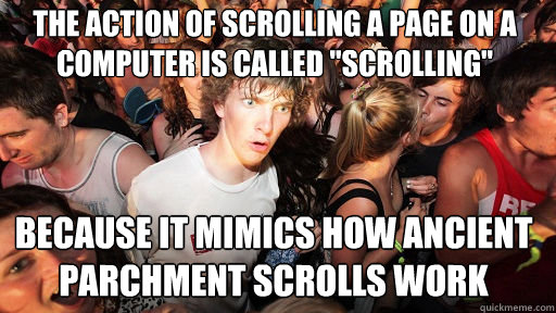 the action of scrolling a page on a computer is called scro - Sudden Clarity Clarence