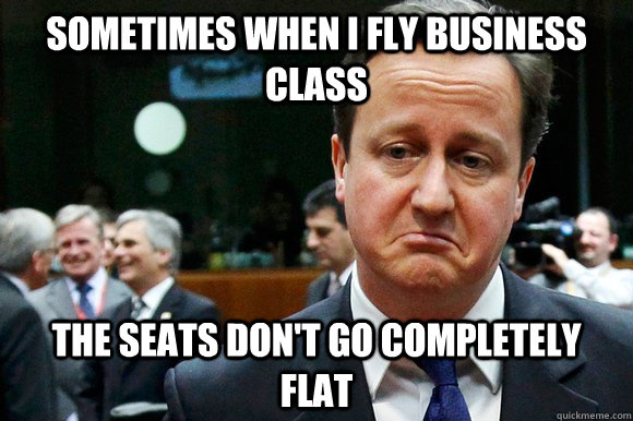 sometimes when i fly business class the seats dont go compl - The 1% World Problems