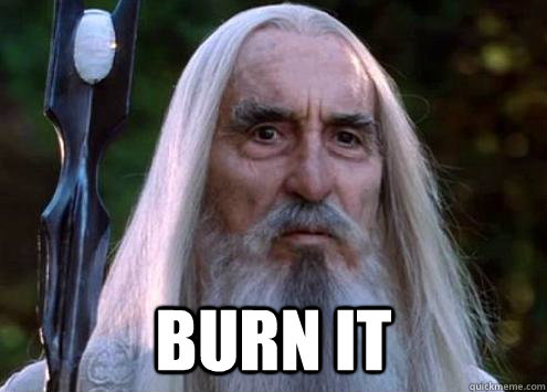burn it - Sour Saruman