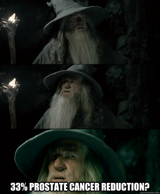 33 prostate cancer reduction - Confused Gandalf