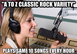 a to z classic rock variety plays same 10 songs every h0ur - scumbag radio dj