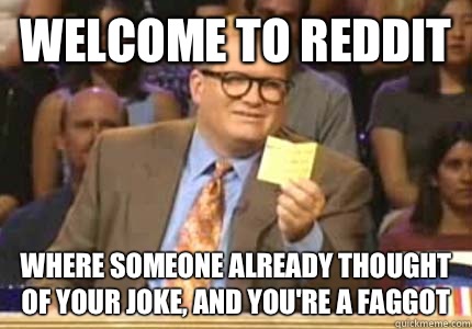 Welcome to reddit Where everyone treats it as rpostwhatevery - Whose Line Is It Anyway Meme