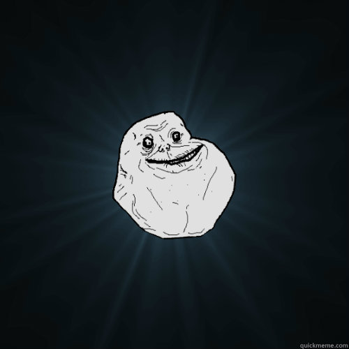 60 - Forever Alone