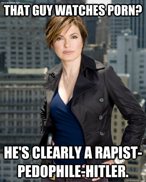 that guy watches porn hes clearly a rapistpedophilehitle - Law & Order