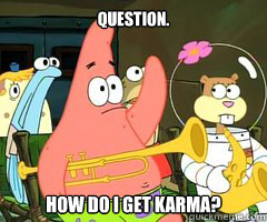 question how do i get karma - Band Patrick