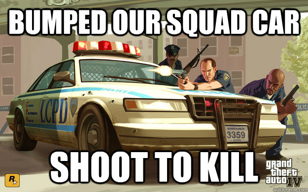 bumped our squad car shoot to kill - GTA Cop