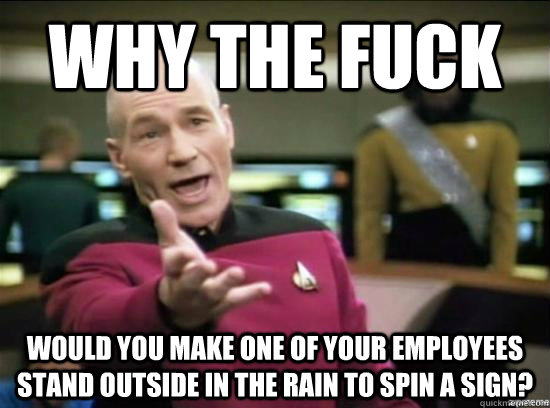 why the fuck would you make one of your employees stand outs - Annoyed Picard HD