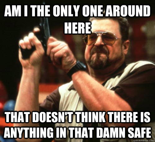 am i the only one around here that doesnt think there is an - Am I The Only One Around Here