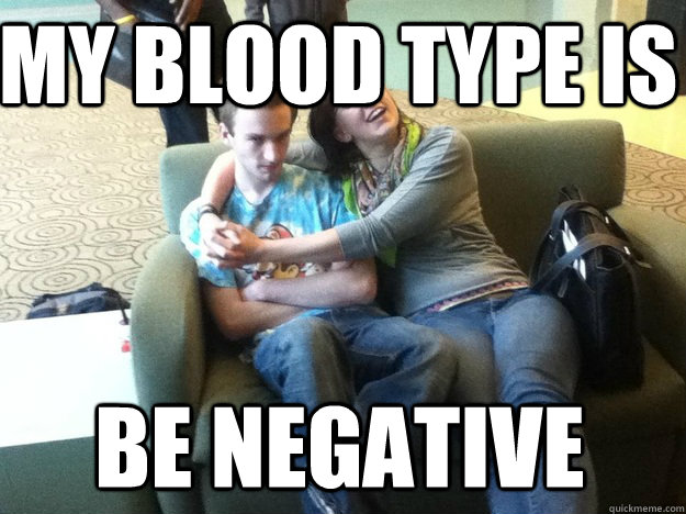 my blood type is be negative - Drew Weeks is grumpy cat.