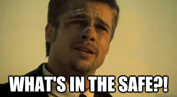 whats in the safe -