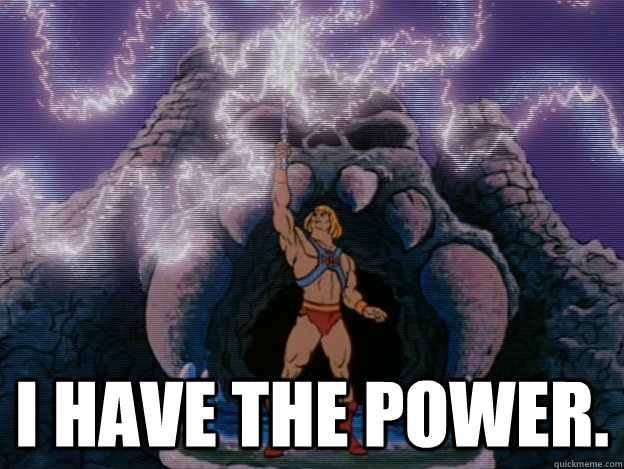 i have the power -