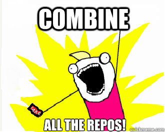 combine ALL THE REPOS!