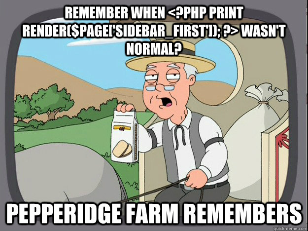 remember when php print renderpagesidebarfirst - Pepperidge Farm Remembers