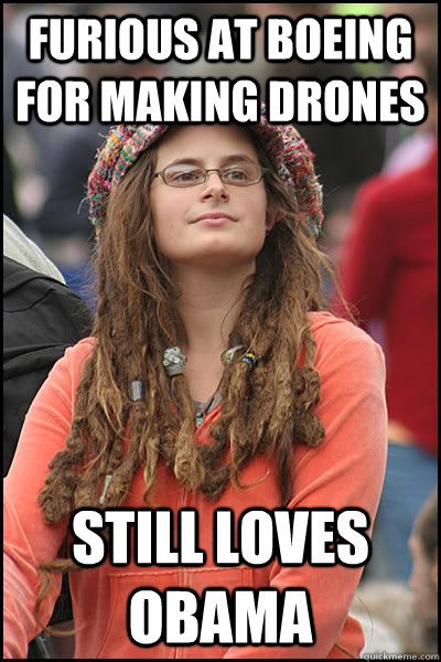 furious at boeing for making drones still loves obama - College Liberal