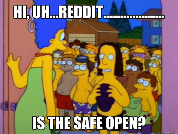 hi uhreddit is the safe open -
