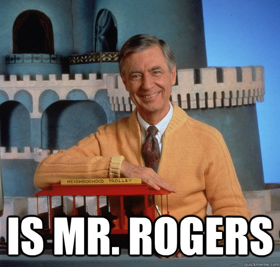 Good Guy Mr. Rogers