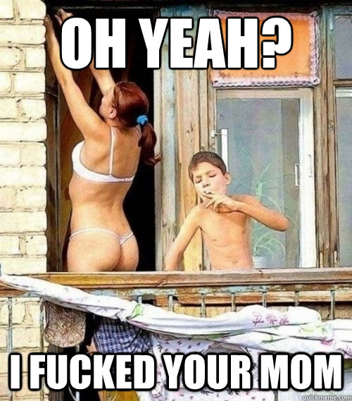 Fucked Your Mom 118