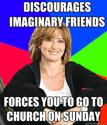 discourages imaginary friends forces you to go to church on - Sheltering Suburban Mom