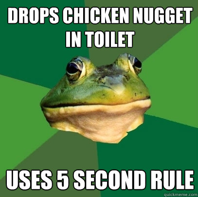 drops chicken nugget in toilet uses 5 second rule - Foul Bachelor Frog
