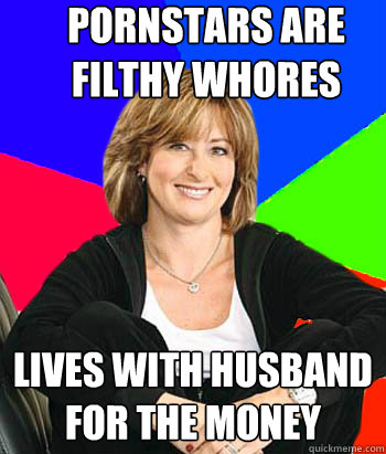 pornstars are filthy whores lives with husband for the money - Sheltering Suburban Mom