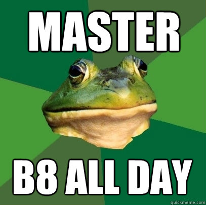 master b8 all day - Foul Bachelor Frog