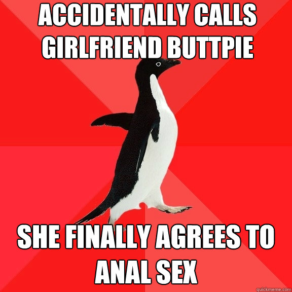 accidentally calls girlfriend buttpie she finally agrees to - Socially Awesome Penguin