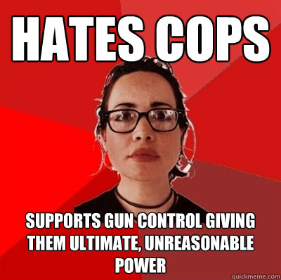 hates cops supports gun control giving them ultimate unreas - Liberal Douche Garofalo