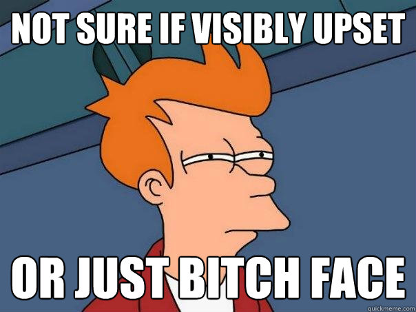 not sure if visibly upset or just bitch face - Futurama Fry