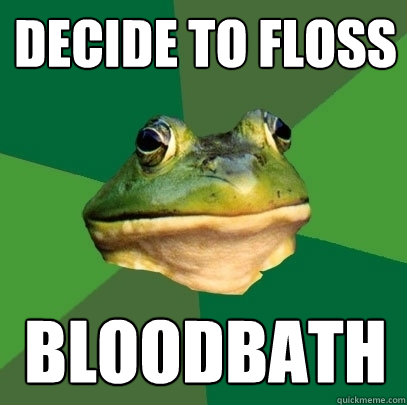 decide to floss bloodbath - Foul Bachelor Frog