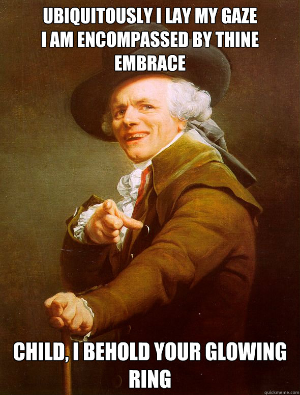 ubiquitously i lay my gaze i am encompassed by thine embrace - Joseph Ducreux