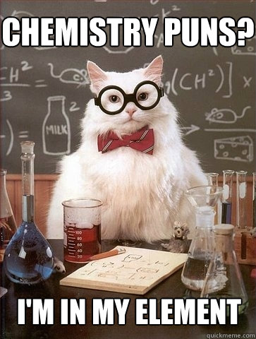 chemistry puns im in my element - Chemistry Cat
