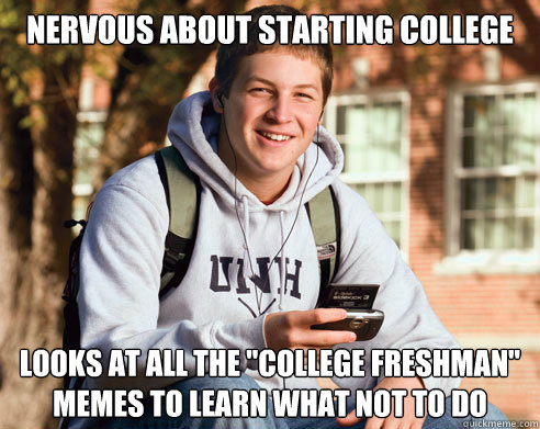 nervous about starting college looks at all the college fre - College Freshman