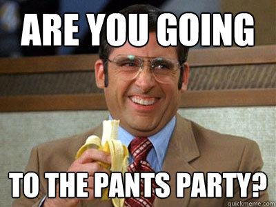 Invitation to the Pants Party (Anchorman)