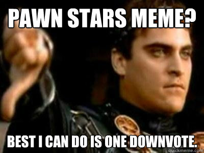 Pawn Meme