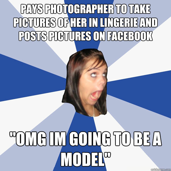 pays photographer to take pictures of her in lingerie and po - Annoying Facebook Girl